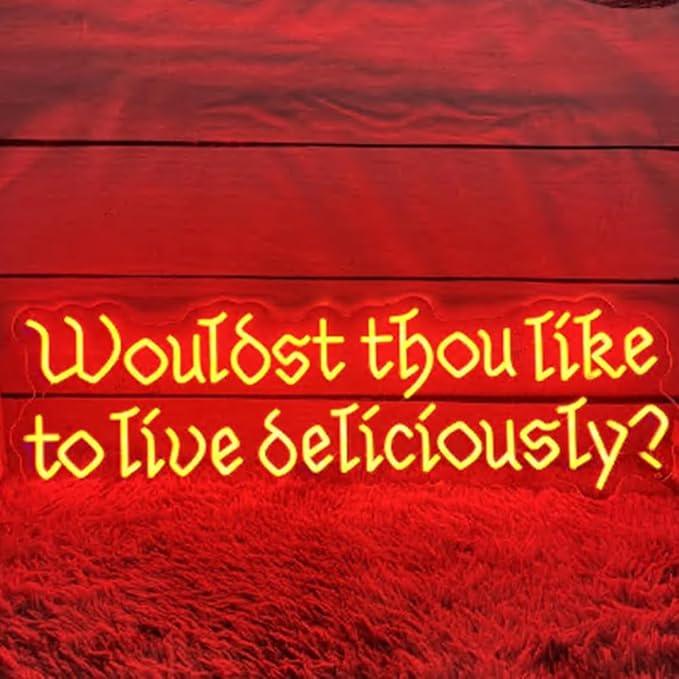 Wouldst Thou Like To Live Deliciously? Neon Sign, Custom Gothic Room LED Neon Light, Vintage Font Satanic Witch Decor, Gothic Halloween Sign Size:23.5inches