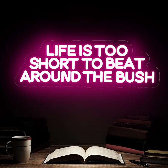 Life is Too Short to Beat Around the Bush Neon Sign, Wax Specialist LED Light, Esthetics Salon Suite Decor, Waxing Studio Sign,Clinic Wall Decoration, 17.7"x5.9", Pink