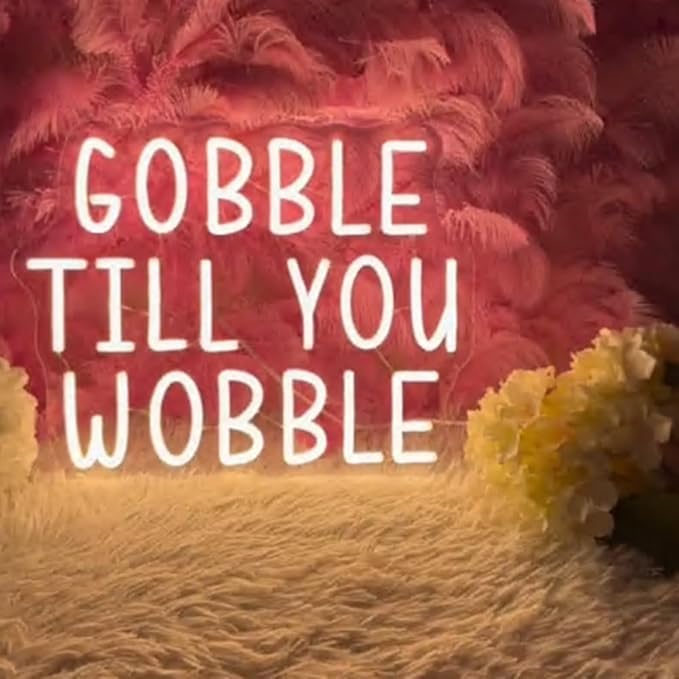 Gobble Till You Wobble Neon Sign,Happy Thanksgiving Day Neon Sign,Thanksgiving Party Decor,Fall Autumn Home Wall Decor,Gift For Thanksgiving Size:16x12inches