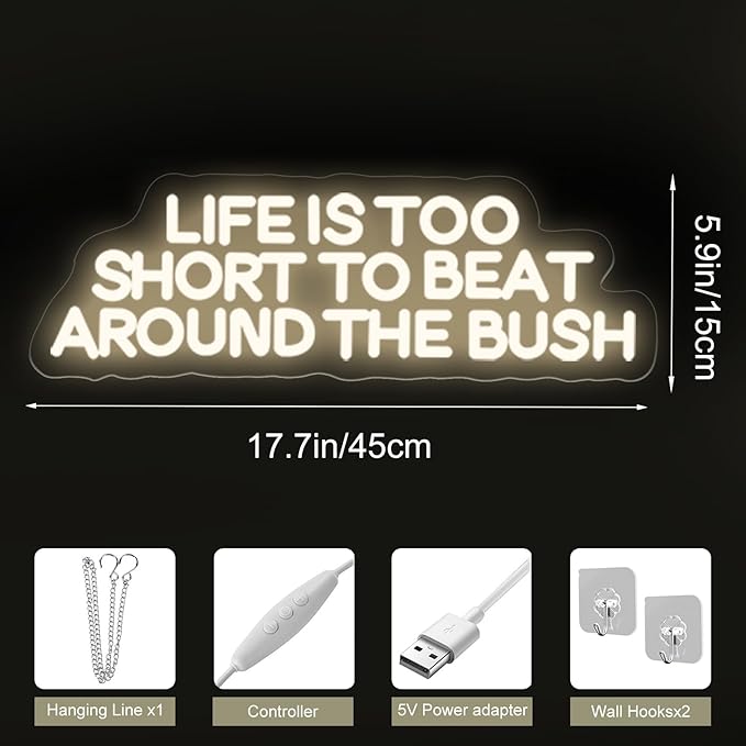 Life is Too Short to Beat Around the Bush Neon Sign, Wax Specialist LED Light, Esthetics Salon Suite Decor, Waxing Studio Sign,Clinic Wall Decoration, 17.7"x5.9", Warm White