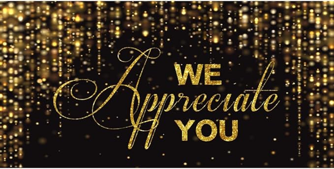 We Appreciate You Banner Backdrop 15x8ft Black Gold Employee Appreciation Decors Thank You for All You Do Background Banner Veterans Teacher Doctor Nurse Staff Appreciation Party Decorations