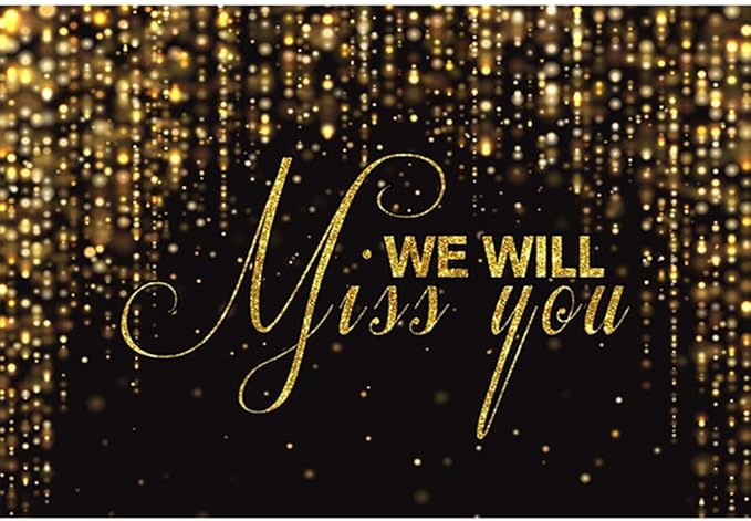 We Will Miss You Backdrop Banner 10x7ft Black Gold Going Away Party Photo Backdrop Background Men Women Goodbye Office Work Congrats Retirement Farewell Anniversary Graduation Party Decors