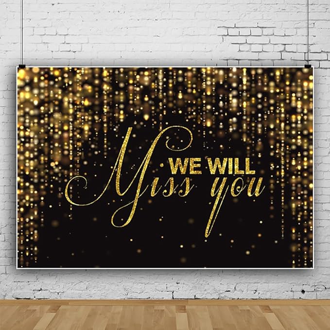 We Will Miss You Backdrop Banner 10x6.5ft Black Gold Going Away Party Photo Backdrop Background Men Women Goodbye Office Work Congrats Retirement Farewell Anniversary Graduation Party Decors