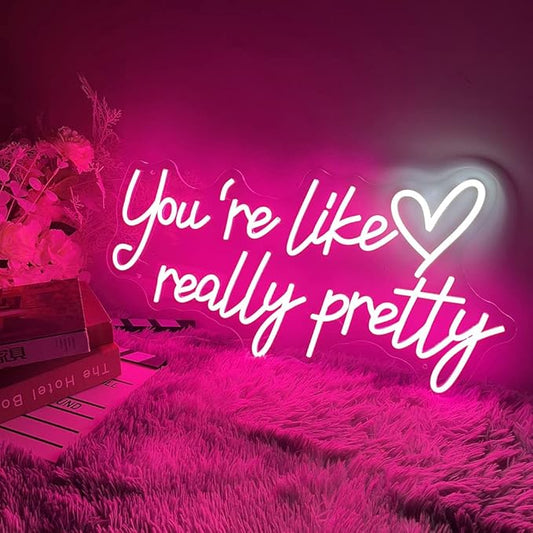 Your are Like Really Pretty Neon Sign, LED Neon Lights for Bedroom,Birthday Wedding Engagement Party Bar Pub Club Wall Decor Hanging Customs Neon Sign for Kids Girlfriends Gift(Pink)