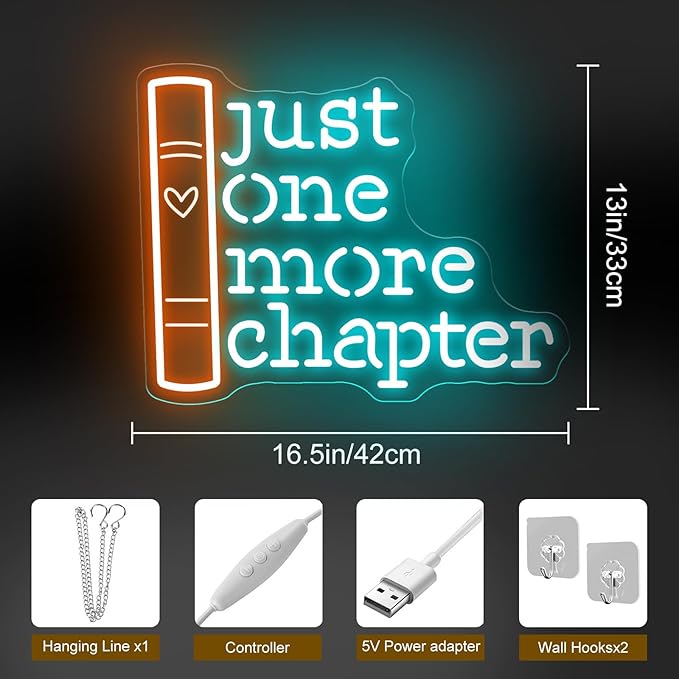 Just One More Chapter Neon Sign, Book Lover Gift, Book Room Decor, Custom Neon Sign, Gifts for Bookworms, Bookish Reader Sign, Book Wall Art, 16.5"x13"