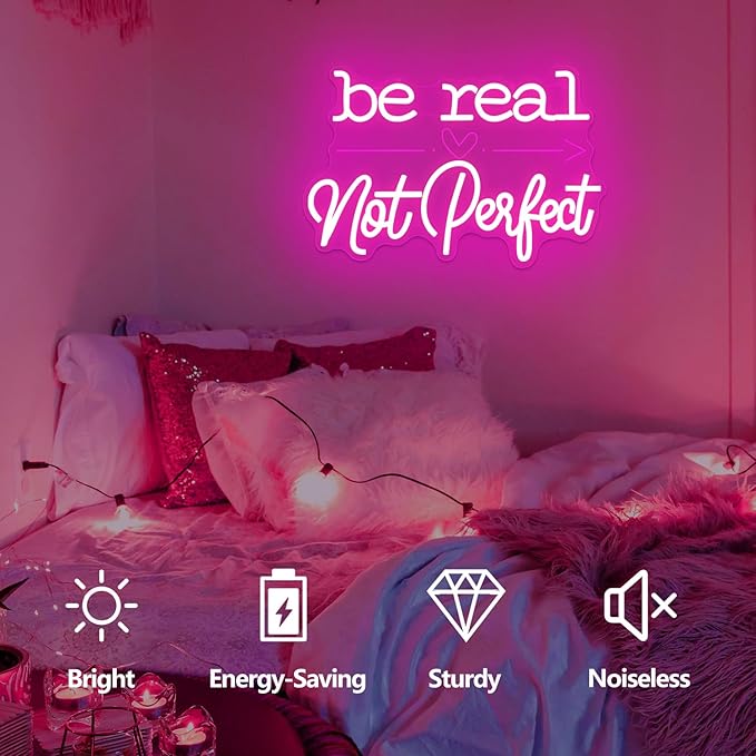 Be Real Not Perfect Neon Sign Dimmable Pink Motivational Led Sign Inspirational Neon Lights for Bedroom Classroom Office Positive Gift for Women Girls Teens