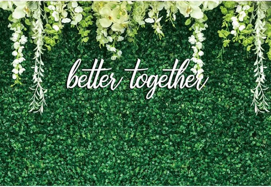 Leyiyi 10x7ft Better Together Backdrop Wedding Party Greenery White Floral Banner Bridal Shower Couple Party Supplies Green Leaves Wall Background Decor Photo Booth Studio Props Favors Gift Banner
