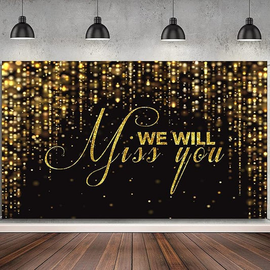 We Will Miss You Backdrop Banner 10x8ft Black Gold Going Away Party Photo Backdrop Background Men Women Goodbye Office Work Congrats Retirement Farewell Anniversary Graduation Party Decors