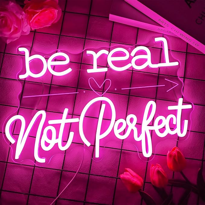 Be Real Not Perfect Neon Sign Dimmable Pink Motivational Led Sign Inspirational Neon Lights for Bedroom Classroom Office Positive Gift for Women Girls Teens